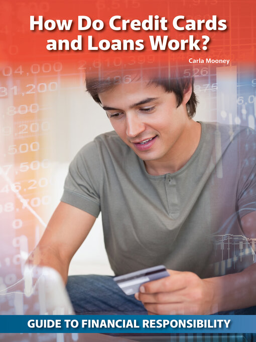 Title details for How Do Credit Cards and Loans Work? by Carla Mooney - Available